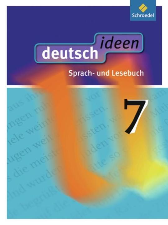 Produktbild deutsch ideen 7 (Deutsch, Christian Fabritz, Frauke Mühle-Bohlen, Günter Graf, Martina Geiger, Torsten Zander, Ulla Fabritz Ewald-Spiller, 2011)