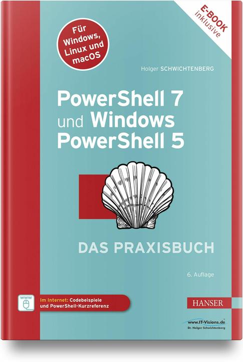 Produktbild PowerShell 7 und Windows PowerShell 5 – das Praxisbuch (Deutsch, Holger Schwichtenberg, 2024)