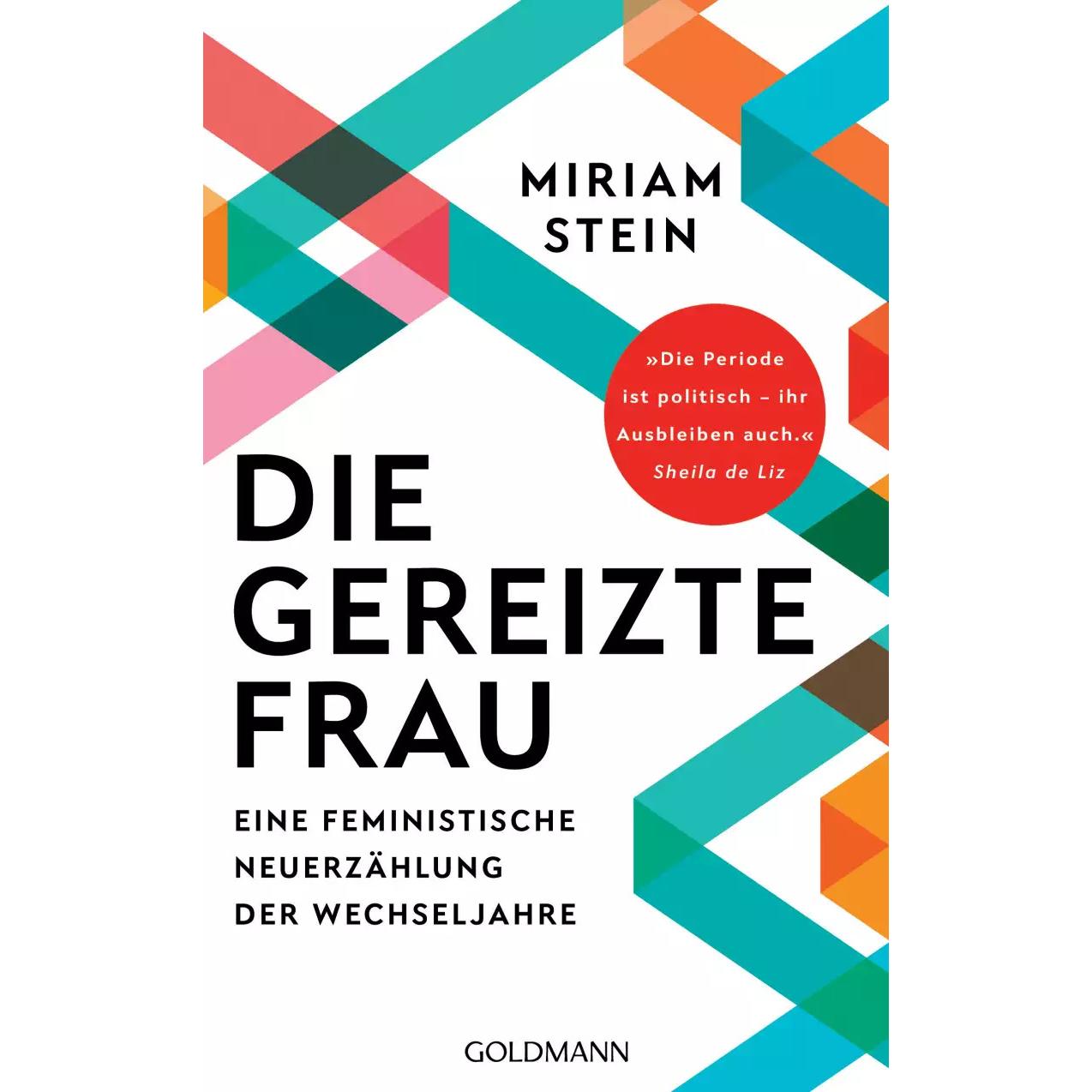 Die gereizte Frau, Sachbücher von Miriam Stein