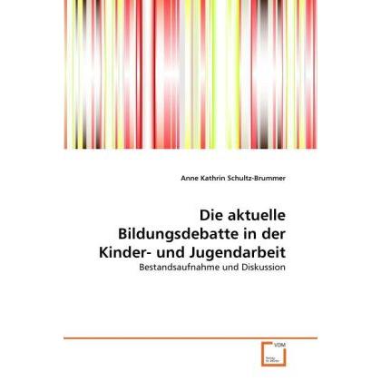 Die aktuelle Bildungsdebatte in der Kinder- und Jugendarbeit, Fachbücher