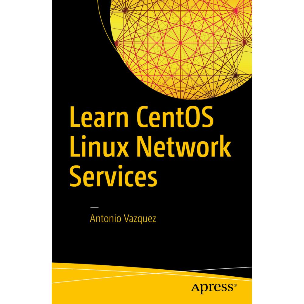 Learn CentOS Linux Network Services, Fachbücher von Antonio Vazquez