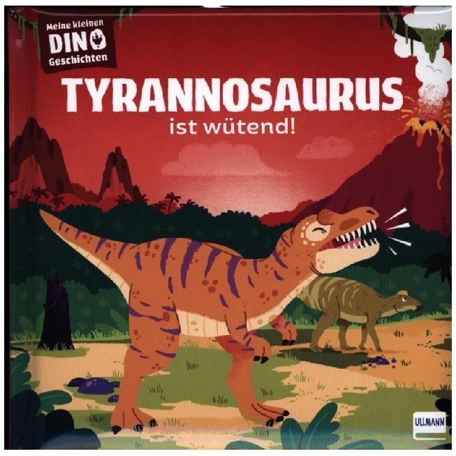 Meine kleinen Dinogeschichten – Tyrannosaurus ist wütend, Kinderbücher von Carlo Beranek, Ursula Fethke, Stéphane Fratti...