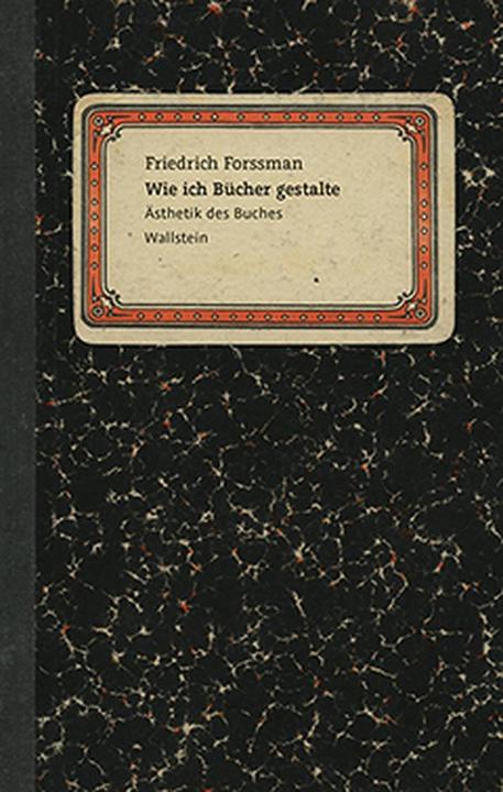 Produktbild Wie ich Bücher gestalte (Deutsch, Friedrich Forssman, 2015)