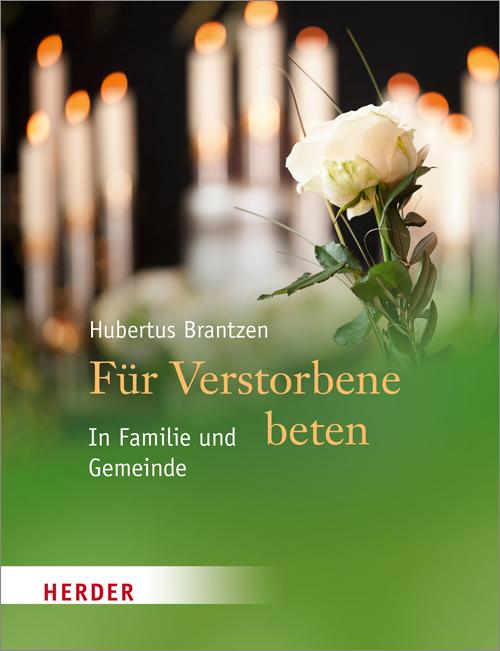 Produktbild Für Verstorbene beten (Deutsch, Hubertus Brantzen, 2016)