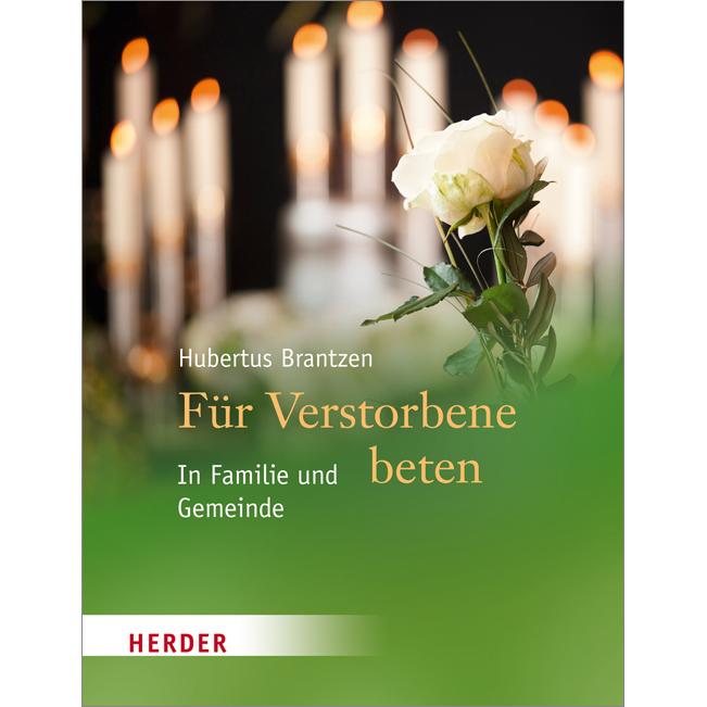 Für Verstorbene beten, Fachbücher von Hubertus Brantzen