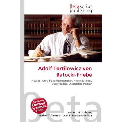 Adolf Tortilowicz von Batocki-Friebe, Ratgeber
