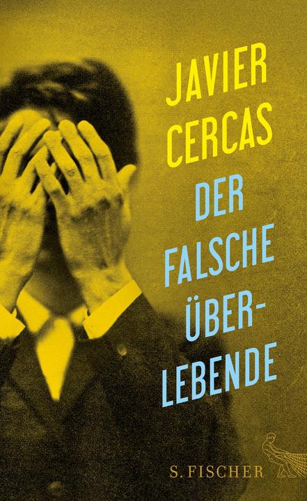 Produktbild Der falsche Überlebende (Deutsch, Javier Cercas, 2017)