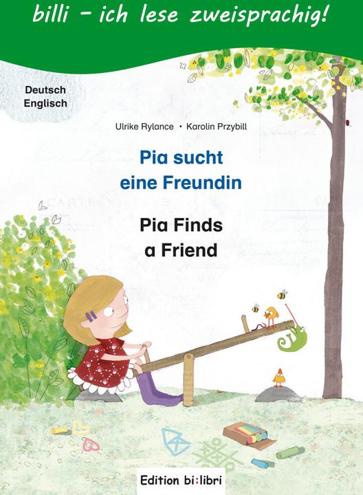 Produktbild Pia sucht eine Freundin: Deutsch-Englisch (Deutsch, Englisch, Collectif, 2014)