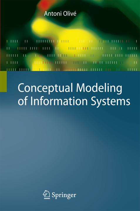 Conceptual Modeling of Information Systems (Antoni Olivé, 2010)