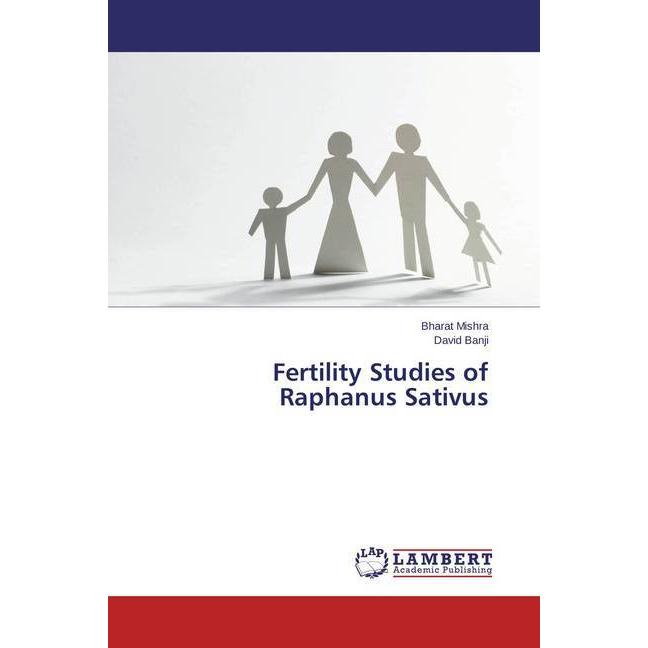 Fertility Studies of Raphanus Sativus, Fachbücher von Bharat Mishra, David Banji