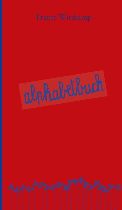 Produktbild Alphabetbuch (Deutsch, Frantz Wittkamp, 2017)