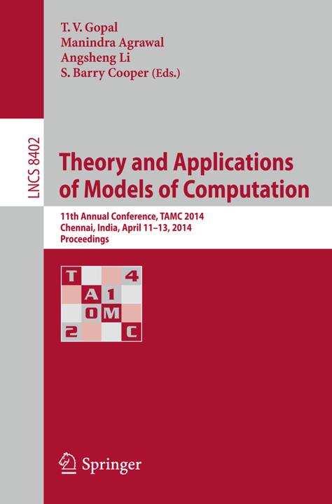 Theory and Applications of Models of Computation (Englisch, Angsheng Li, Manindra Agrawal, S. Barry Cooper, T V Gopal, 2014)