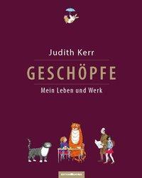 Produktbild Geschöpfe. Mein Leben und Werk (Deutsch, Judith Kerr, 2018)