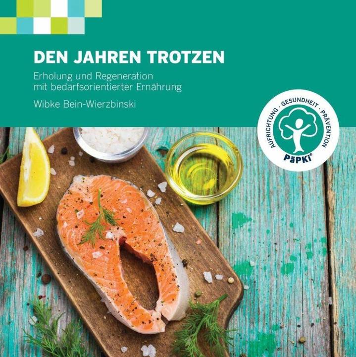 Produktbild Den Jahren trotzen (Deutsch, Wibke Bein-Wierzbinski, 2015)