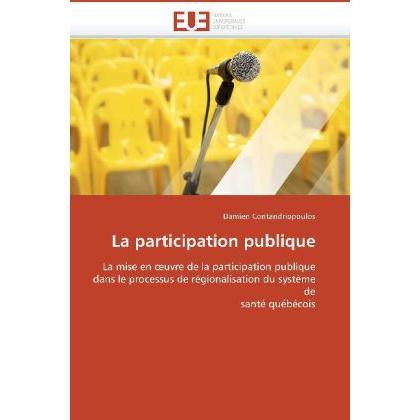 La participation publique, Fachbücher von Damien Contandriopoulos
