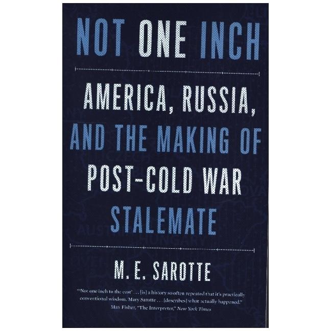 Not One Inch, Sachbücher von M. E. Sarotte