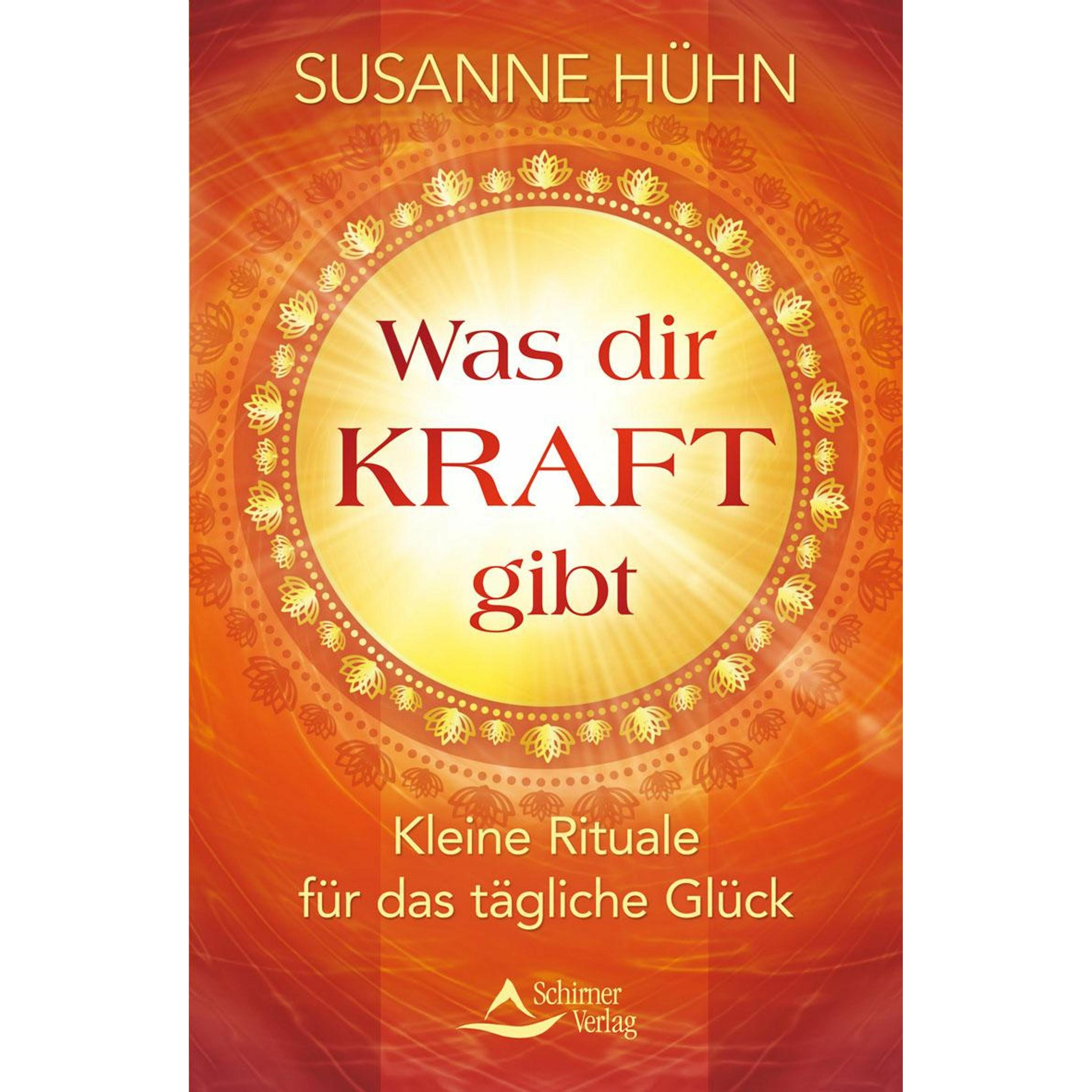 Was dir Kraft gibt, Ratgeber von Susanne Hühn