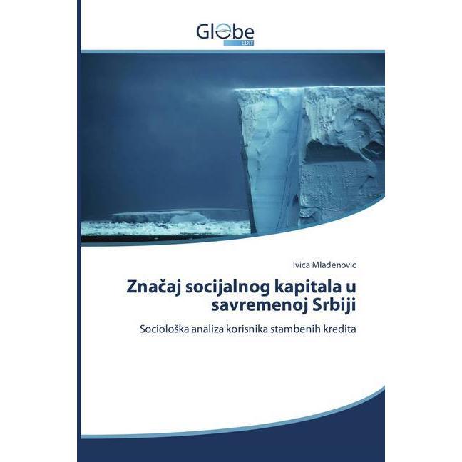 Znacaj socijalnog kapitala u savremenoj Srbiji, Fachbücher von Ivica Mladenovic