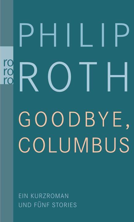 Produktbild Goodbye, Columbus (Deutsch, Philip Roth, 2012)