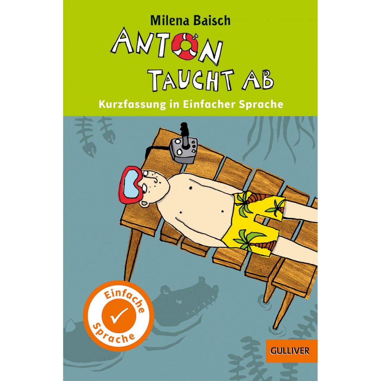 Anton taucht ab. In Einfacher Sprache, Kinderbücher von Milena Baisch