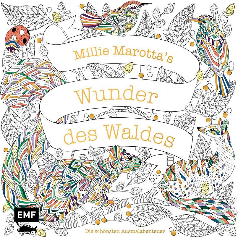 Edition Fischer Millie Marotta's Wunder des Waldes – Die schönsten Ausmalabenteuer