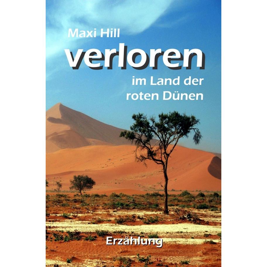 epubli Verloren im Land der roten Dünen (Maxi Hill, Deutsch), Sonstige Literatur