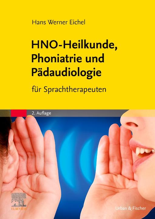HNO-Heilkunde, Phoniatrie und Pädaudiologie (Deutsch, Eichel, HansWerner(Dr.med.), 2021)