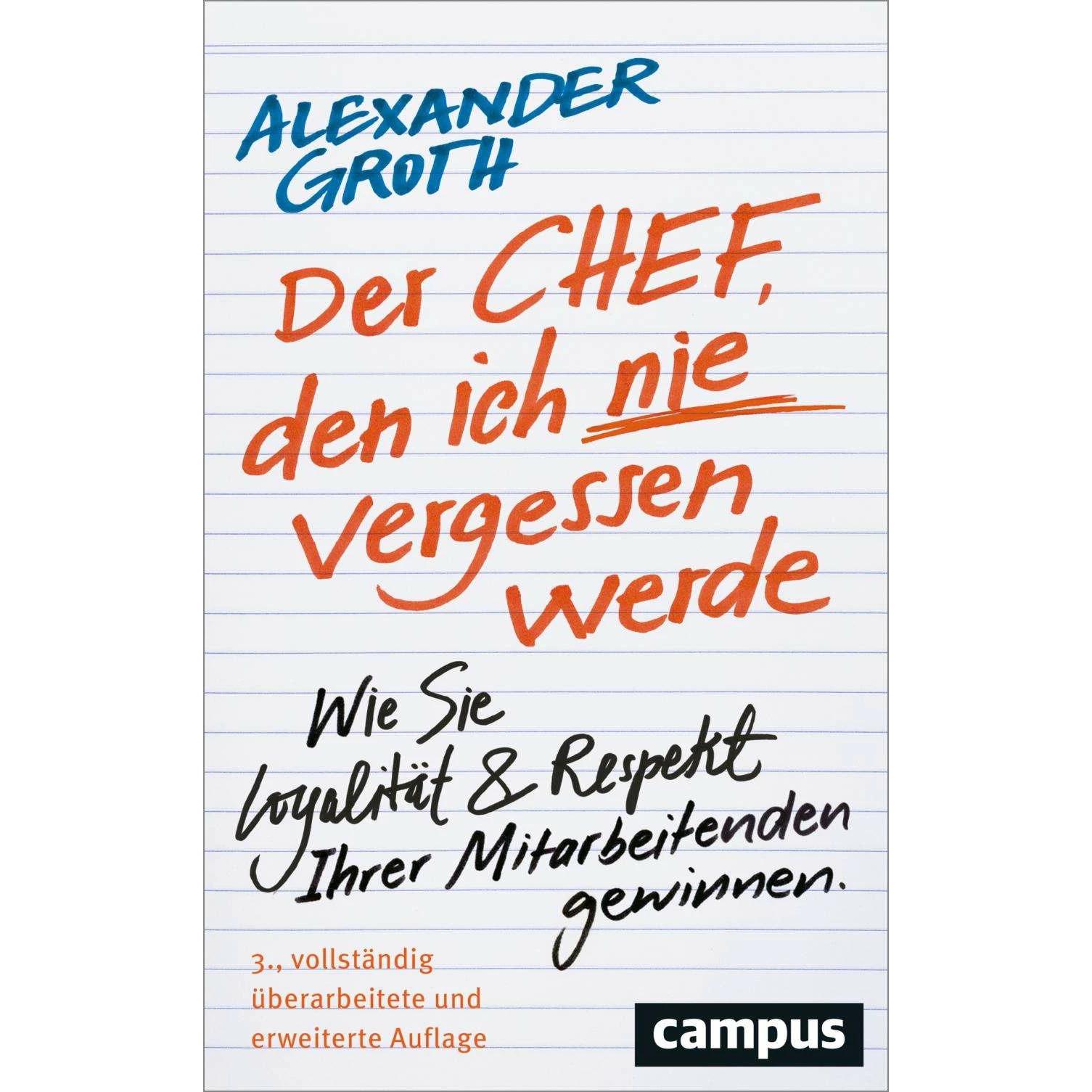 Der Chef, den ich nie vergessen werde, Fachbücher von Alexander Groth