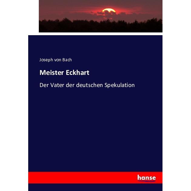 Meister Eckhart, Fachbücher von Joseph von Bach