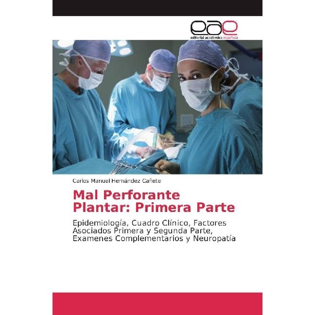 Thumbnail - Mal Perforante Plantar: Primera Parte, Fachbücher von Carlos Manuel Hernández Cañete