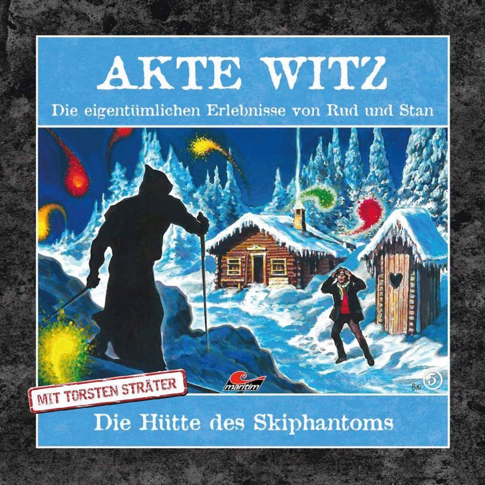 Akte Witz 05: Die Hütte Des Skiphantoms, Hörbücher von Torsten, Sträter