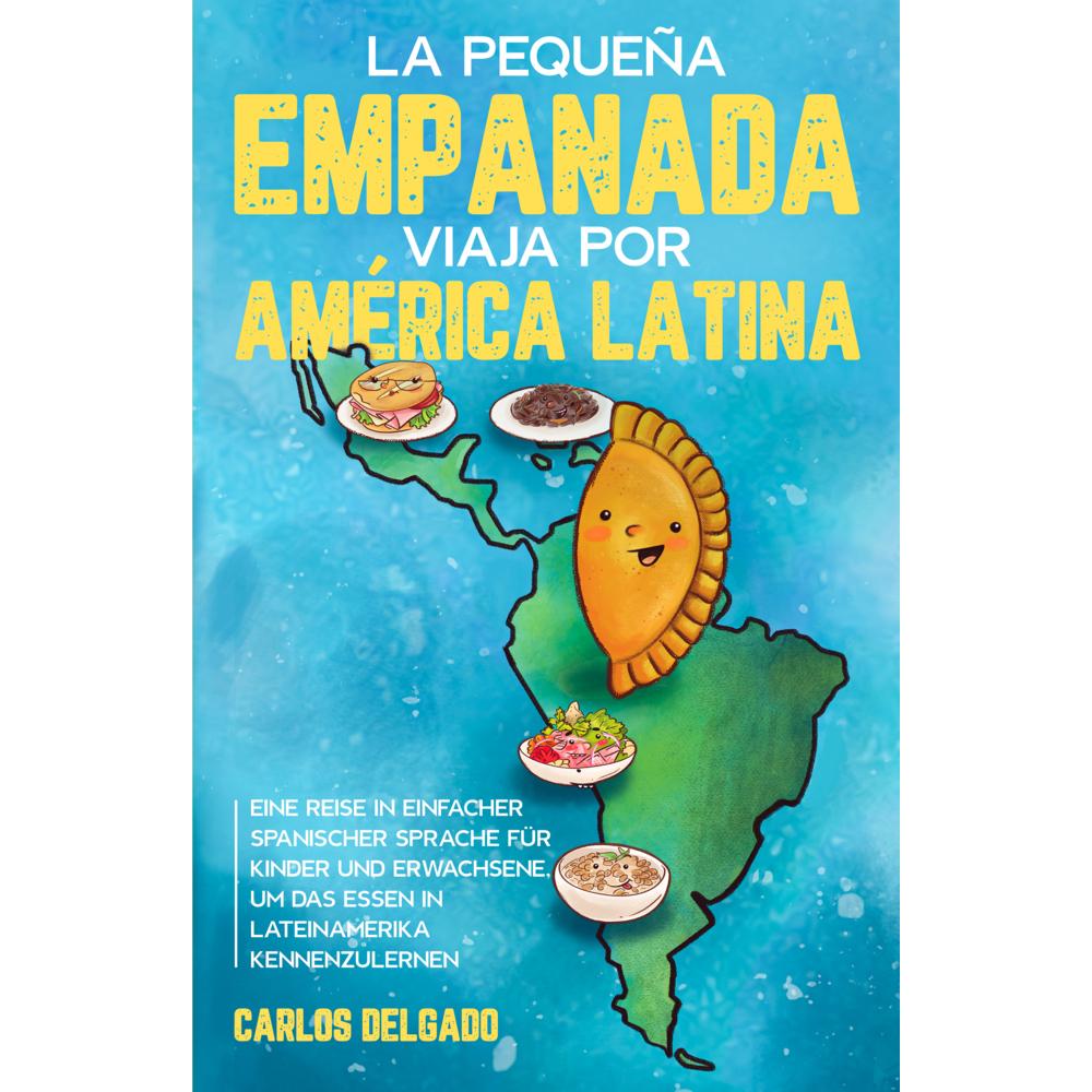 La pequeña empanada viaja por América Latina, Kinderbücher von Various Publishers