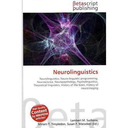 Neurolinguistics, Fachbücher von Lambert M. Surhone, Miriam T. Timpledon, Susan F. Marseken