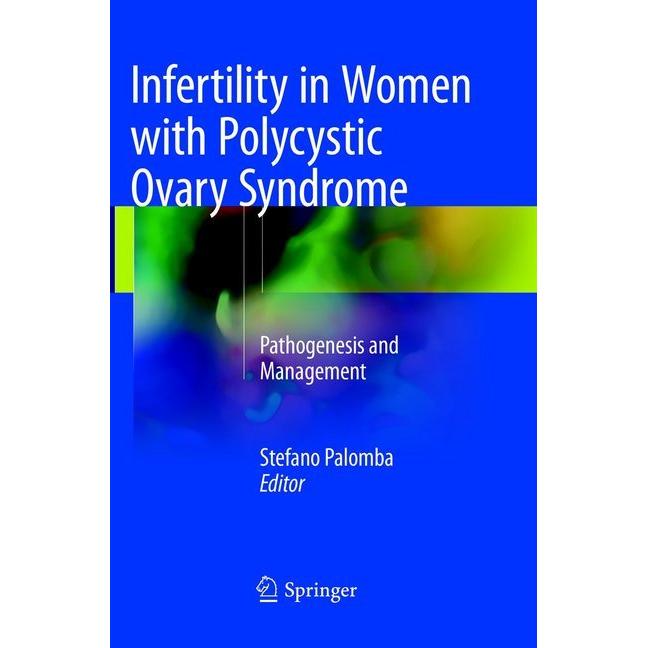 Infertility in Women with Polycystic Ovary Syndrome, Fachbücher von Stefano Palomba
