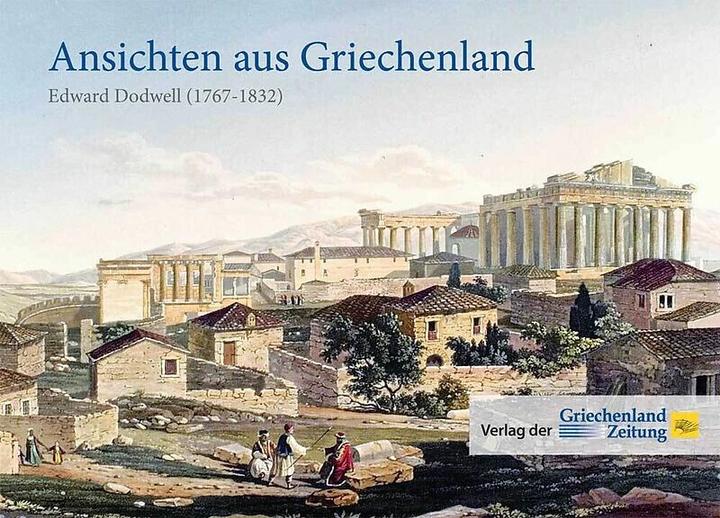 Produktbild Ansichten aus Griechenland von Edward Dodwell (Deutsch, Edward Dodwell, 2022)