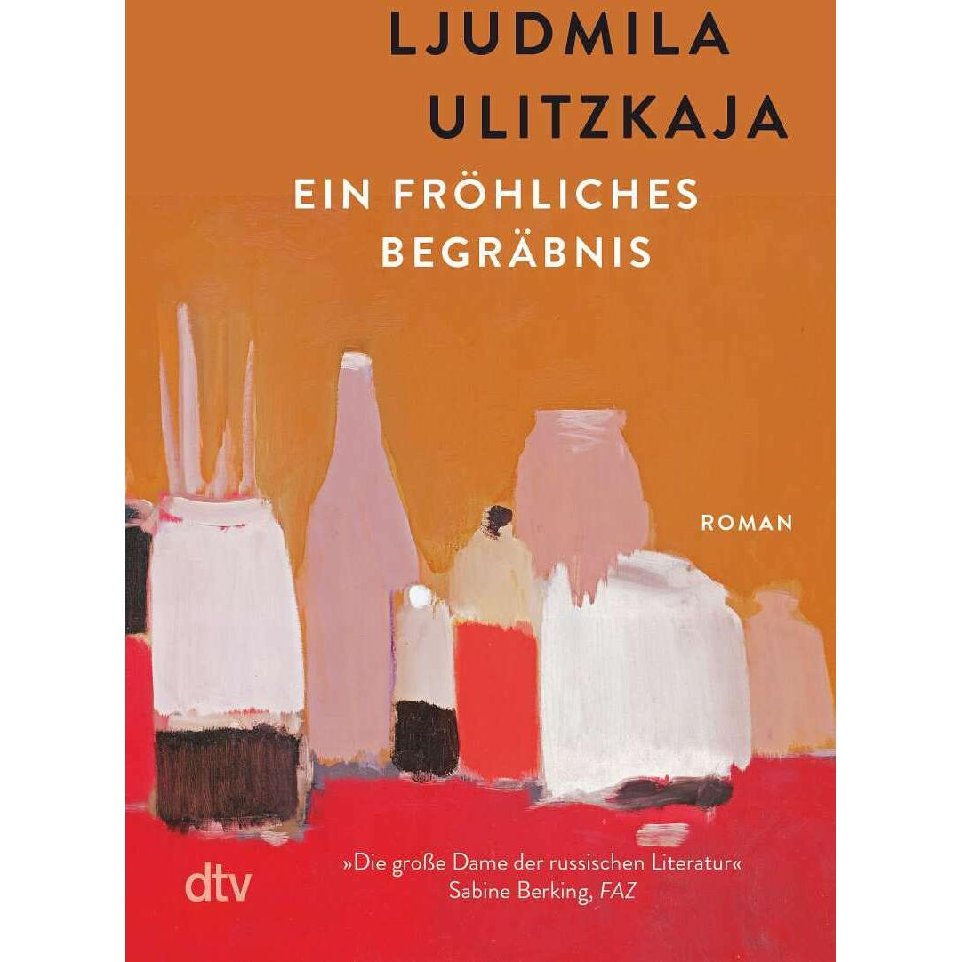 Thumbnail - Ein fröhliches Begräbnis, Belletristik von Ljudmila Ulitzkaja, Ganna-Maria Braungardt