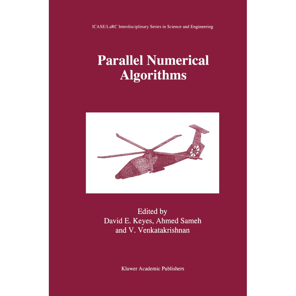 Parallel Numerical Algorithms, Fachbücher von David E. Keyes, Ahmed Sameh, V. Venkatakrishnan