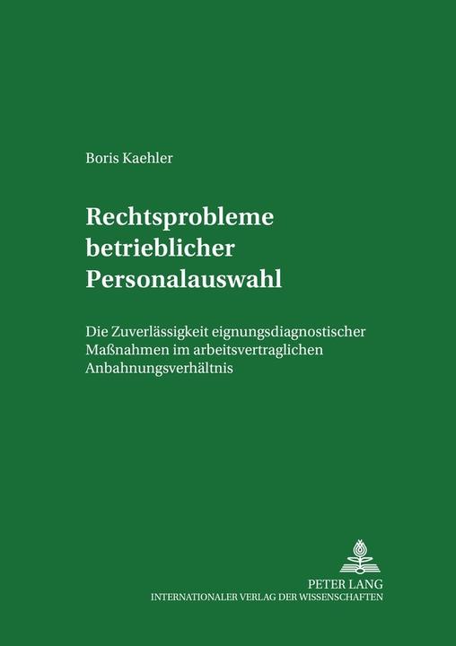 Produktbild Rechtsprobleme betrieblicher Personalauswahl (Deutsch, Boris Kaehler, 2005)