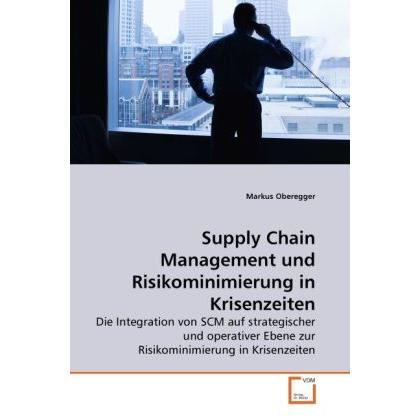 Supply Chain Management und Risikominimierung in Krisenzeiten, Fachbücher