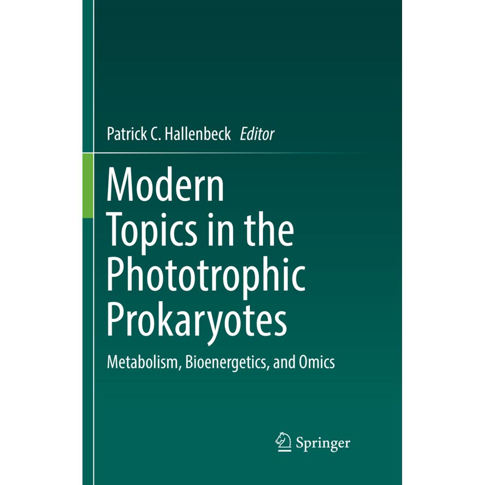 Modern Topics in the Phototrophic Prokaryotes, Fachbücher von Patrick C. Hallenbeck