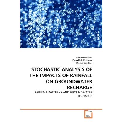 Stochastic Analysis Of The Impacts Of Rainfall On Groundwater Recharge, Fachbücher
