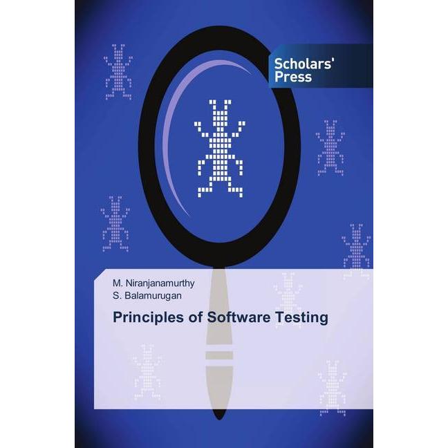 Principles of Software Testing, Fachbücher von S. Balamurugan, M. Niranjanamurthy