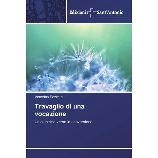 Thumbnail - Travaglio di una vocazione, Ratgeber von Venerino Pozzato