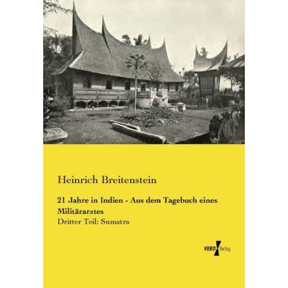 21 Jahre in Indien - Aus dem Tagebuch eines Militärarztes, Fachbücher von Heinrich Breitenstein
