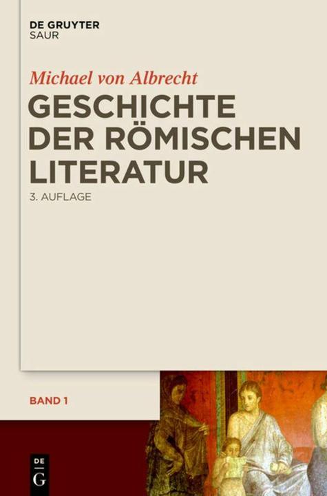 Produktbild Geschichte der römischen Literatur (Deutsch, Michael von Albrecht, 2016)