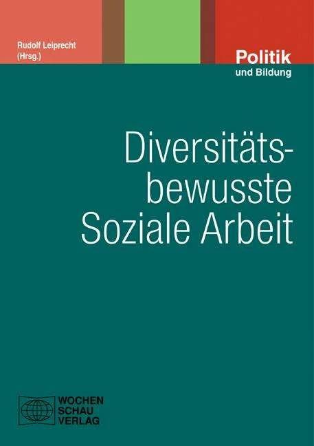 Produktbild Diversitätsbewusste Soziale Arbeit (Deutsch, Rudolf Leiprecht, 2011)