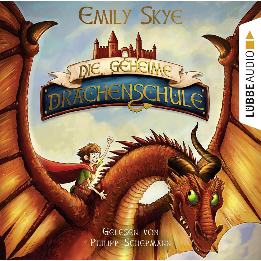 Die geheime Drachenschule, Hörbücher von Philipp Schepmann, Pascal Nöldner, Emily Skye