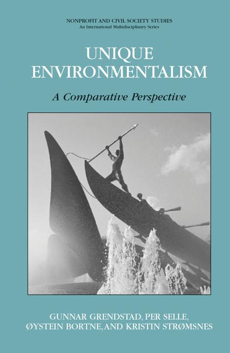 Unique Environmentalism (Gunnar Grendstad, Kristin Stromsnes, Oystein Bortne, Per Selle, 2010)