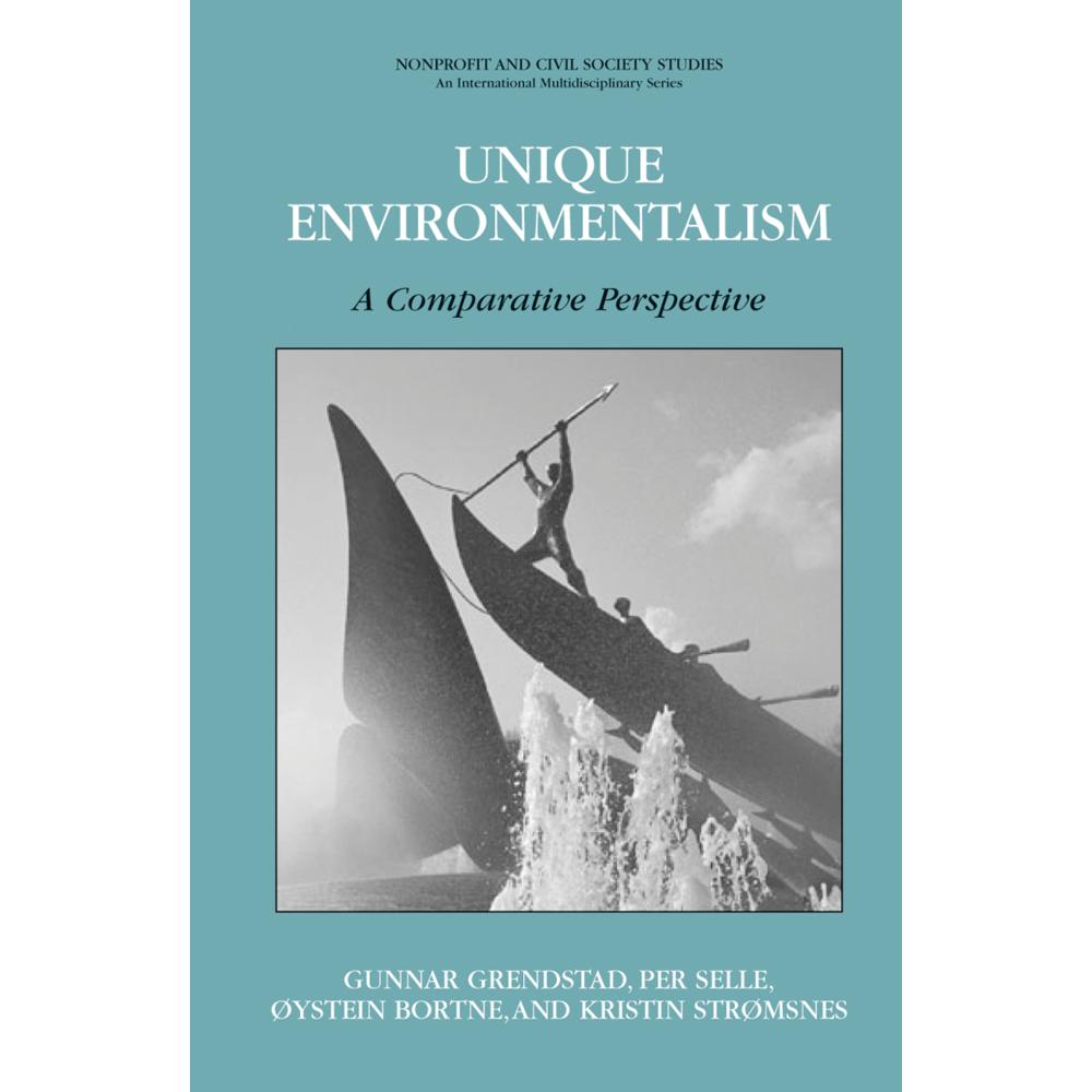 Thumbnail - Unique Environmentalism, Fachbücher von Gunnar Grendstad, Per Selle, Kristin Stromsnes, Oystein Bortne