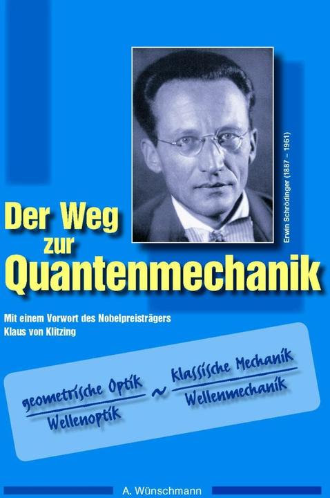 Produktbild Der Weg zur Quantenmechanik (Deutsch, Andreas Wünschmann, 2007)